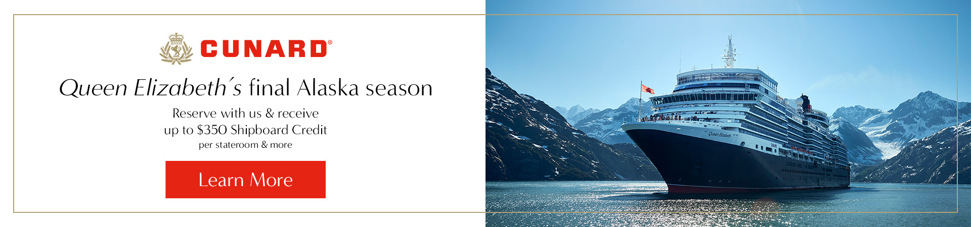Cunard Ocean Liners - Explore More and get up to $400 Onboard Credit